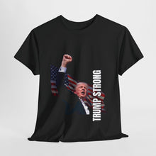 Load image into Gallery viewer, Trump Strong – Iconic Patriot T-Shirt
